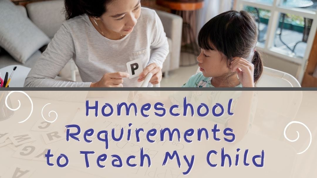 What Are The Requirements To Homeschool?